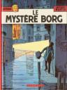 Le Mystère Borg - Lefranc - Jacques Martin.