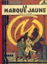 La Marque Jaune - Blake et Mortimer - Edgar Pierre Jacobs.